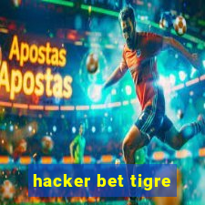 hacker bet tigre